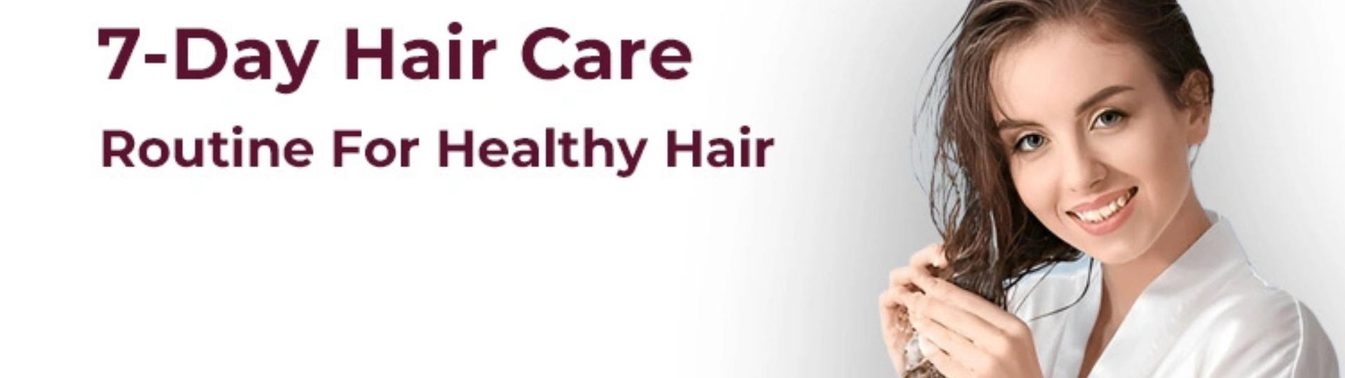 Daily routine for healthy and shiny hair